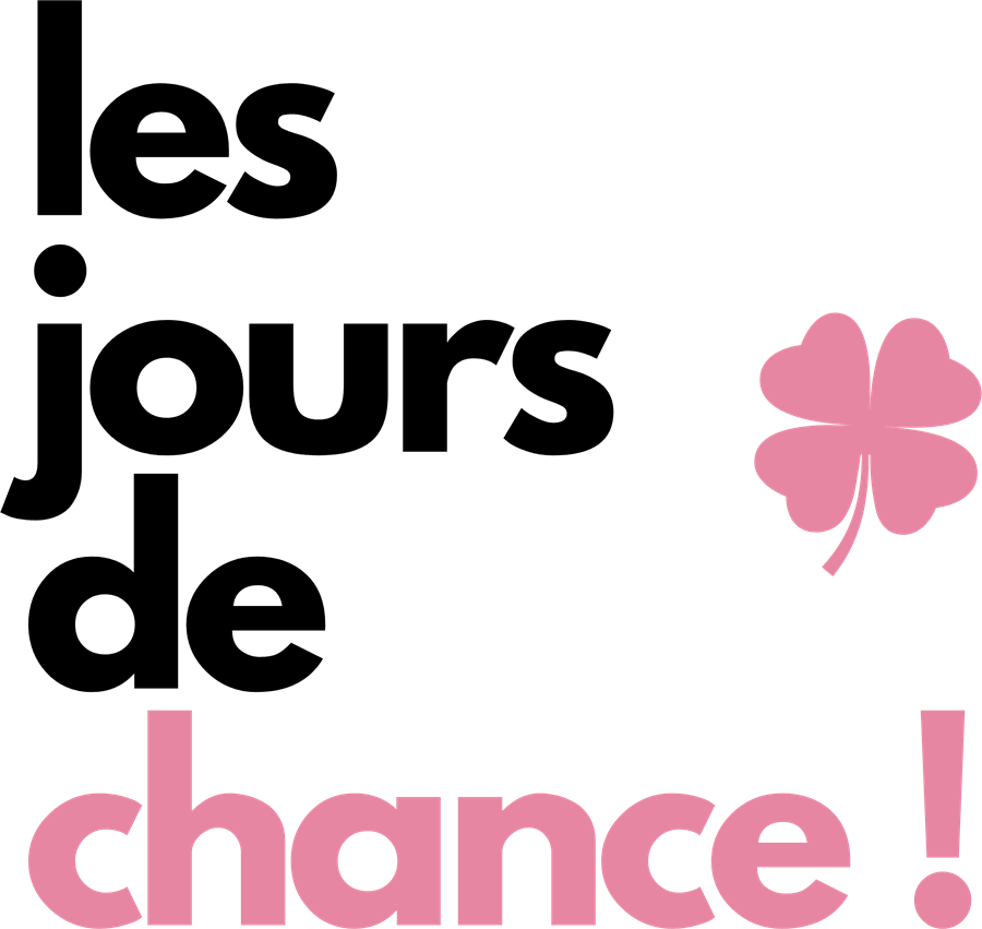 Les Jours de Chance !